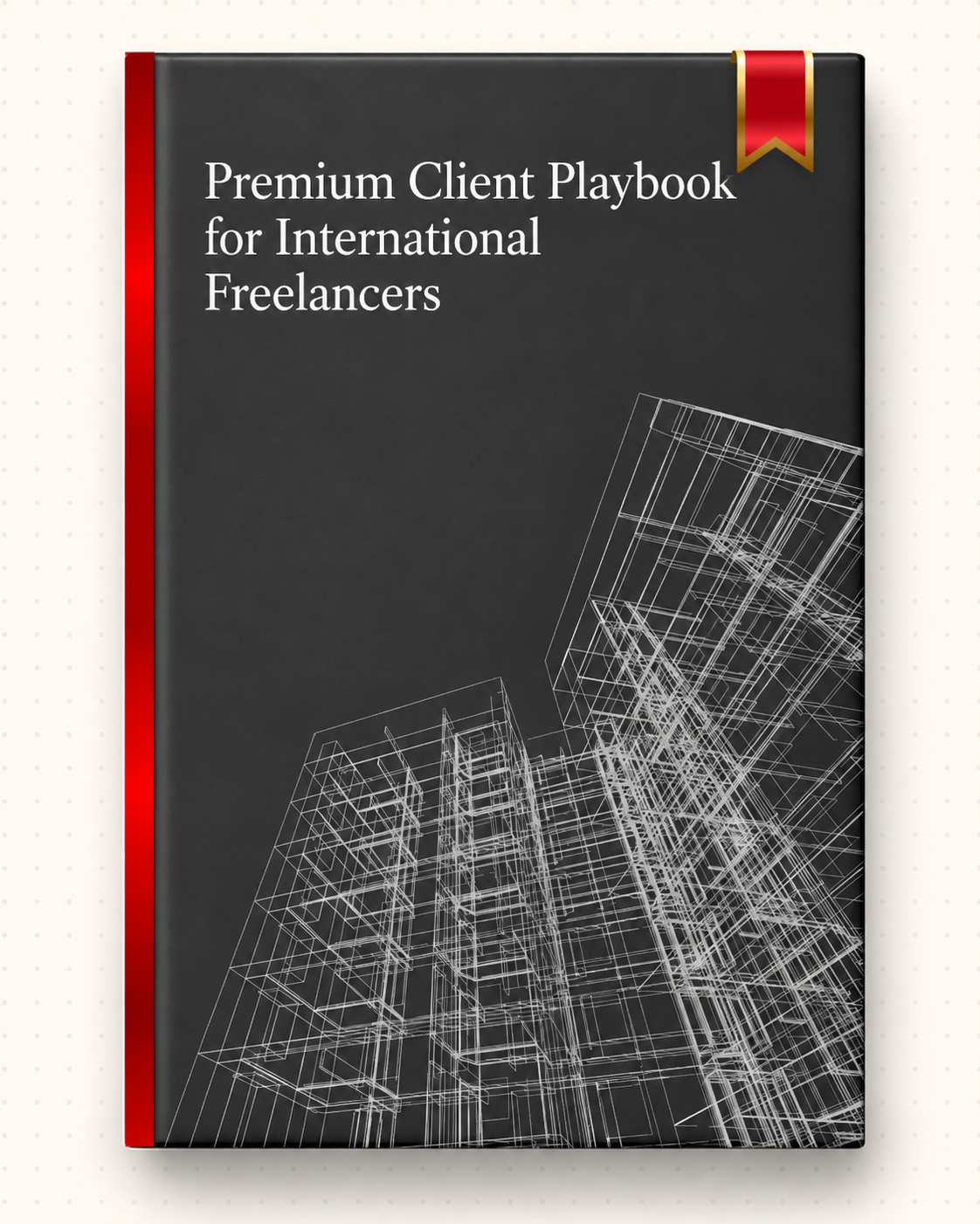 The Premium Client Playbook for International Freelancers