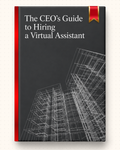 The CEO's Guide to Hiring a Virtual Assistant